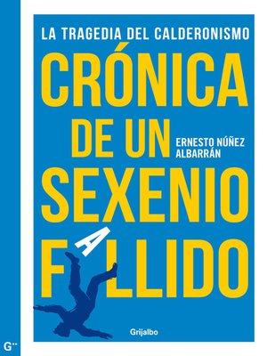 cover image of Crónica de un sexenio fallido